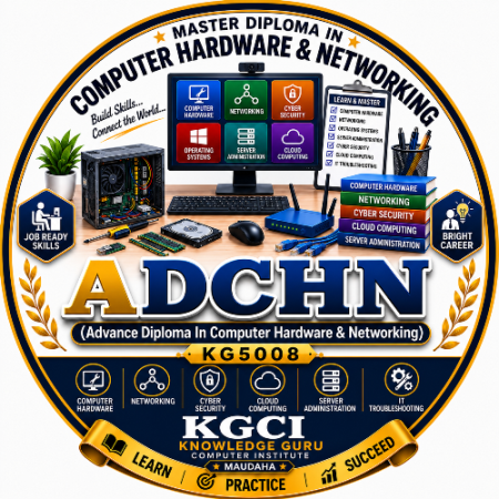 ADCHN (Advance Diploma in Computer Hardware & Networking)